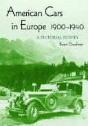 American cars in Europe, 1900-1940 : a pictorial survey /