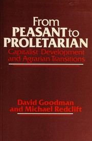 From peasant to proletarian : capitalist development and agrarian transitions /