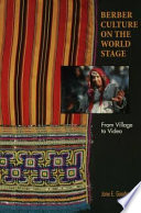 Berber culture on the world stage : from village to video /