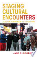 Staging cultural encounters : Algerian actors tour the United States /