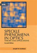 Speckle phenomena in optics : theory and applications /