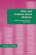 Ethics and evidence-based medicine : fallibility and responsibility in systematic science /