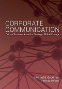Corporate communication : critical business asset for strategic global change /