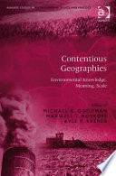 Contentious geographies : environmental knowledge, meaning, scale /