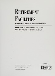 Retirement facilities : planning, design, and marketing /