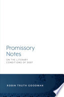 Promissory notes : on the literary conditions of debt /