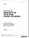 The complete resource handbook of issues on enhancing the quality of life for aging citizens : what should the federal government do to enhance the quality of life for United States citizens over age sixty-five? /