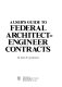 A user's guide to federal architect-engineer contracts /