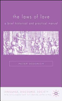 The laws of love : a brief historical and practical manual /