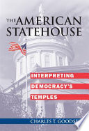 The American statehouse : interpreting democracy's temples /
