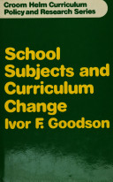 School subjects and curriculum change /