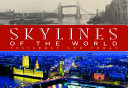 Skylines of the world : yesterday and today /