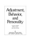 Adjustment, behavior, and personality /