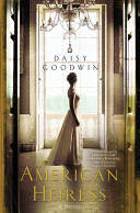 The American heiress : a novel /