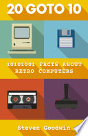 20 Goto 10 10101001 facts about retro computers.