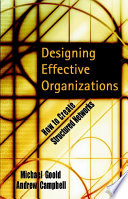 Designing effective organizations : how to create structured networks /