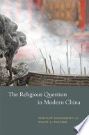 The religious question in modern China /