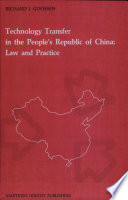 Technology transfer in the Peoples' Republic of China : law and practice /