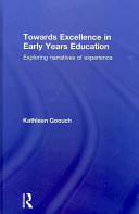 Towards excellence in early years education : exploring narratives of experience /