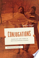 Conjugations : marriage and form in new Bollywood cinema /