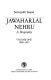 Jawaharlal Nehru : a biography /