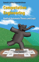 Computation engineering : applied automata theory and logic /