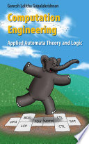 Computation engineering : applied automata theory and logic /