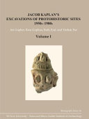 Jacob Kaplan's excavations of protohistoric sites, 1950s-1980s /