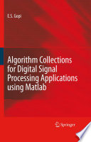 Algorithm collections for digital signal processing applications using Matlab /