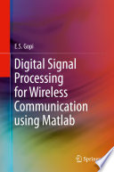 Digital signal processing for wireless communication using Matlab /