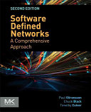 Software defined networks : a comprehensive approach /