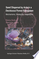 Seed dispersal by ants in a deciduous forest ecosystem : mechanisms, strategies, adaptations /