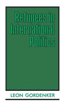 Refugees in international politics /