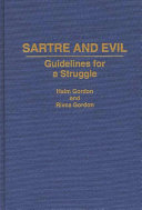 Sartre and evil : guidelines for a struggle /