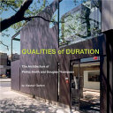 Qualities of duration : the architecture of Phillip Smith and Douglas Thompson /