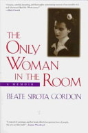 The only woman in the room : a memoir /