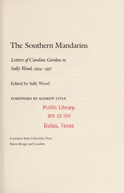 The Southern mandarins : letters of Caroline Gordon to Sally Wood, 1924-1937 /