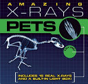 Amazing x-rays : pets /