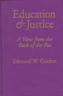 Education and justice : a view from the back of the bus /