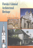 Florida's colonial architectural heritage /