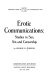 Erotic communications : studies in sex, sin, and censorship /