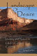 Landscape of desire : identity and nature in Utah's canyon country /