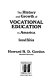 The history and growth of vocational education in America /