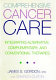 Comprehensive cancer care : integrating alternative, complementary, and conventional therapies /