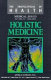 Holistic medicine /