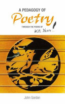 A pedagogy of poetry through the poems of W.B. Yeats /