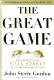 The great game : the emergence of Wall Street as a world power, 1653-2000 /