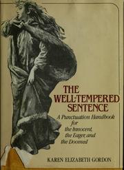 The well-tempered sentence : a punctuation handbook for the innocent, the eager, and the doomed /