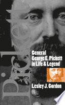 General George E. Pickett in life & legend /