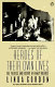 Heroes of their own lives : the politics and history of family violence : Boston 1880-1960 /